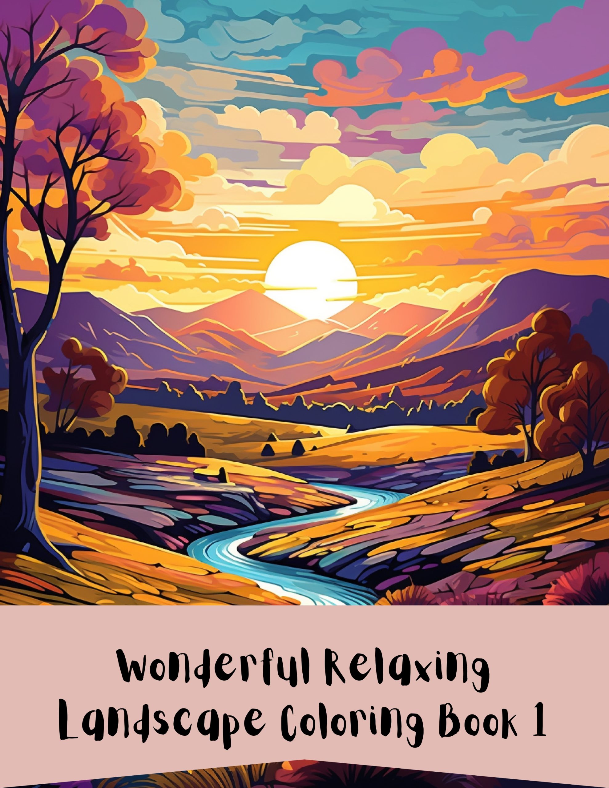 Wonderful Relaxing Landscape Coloring Book