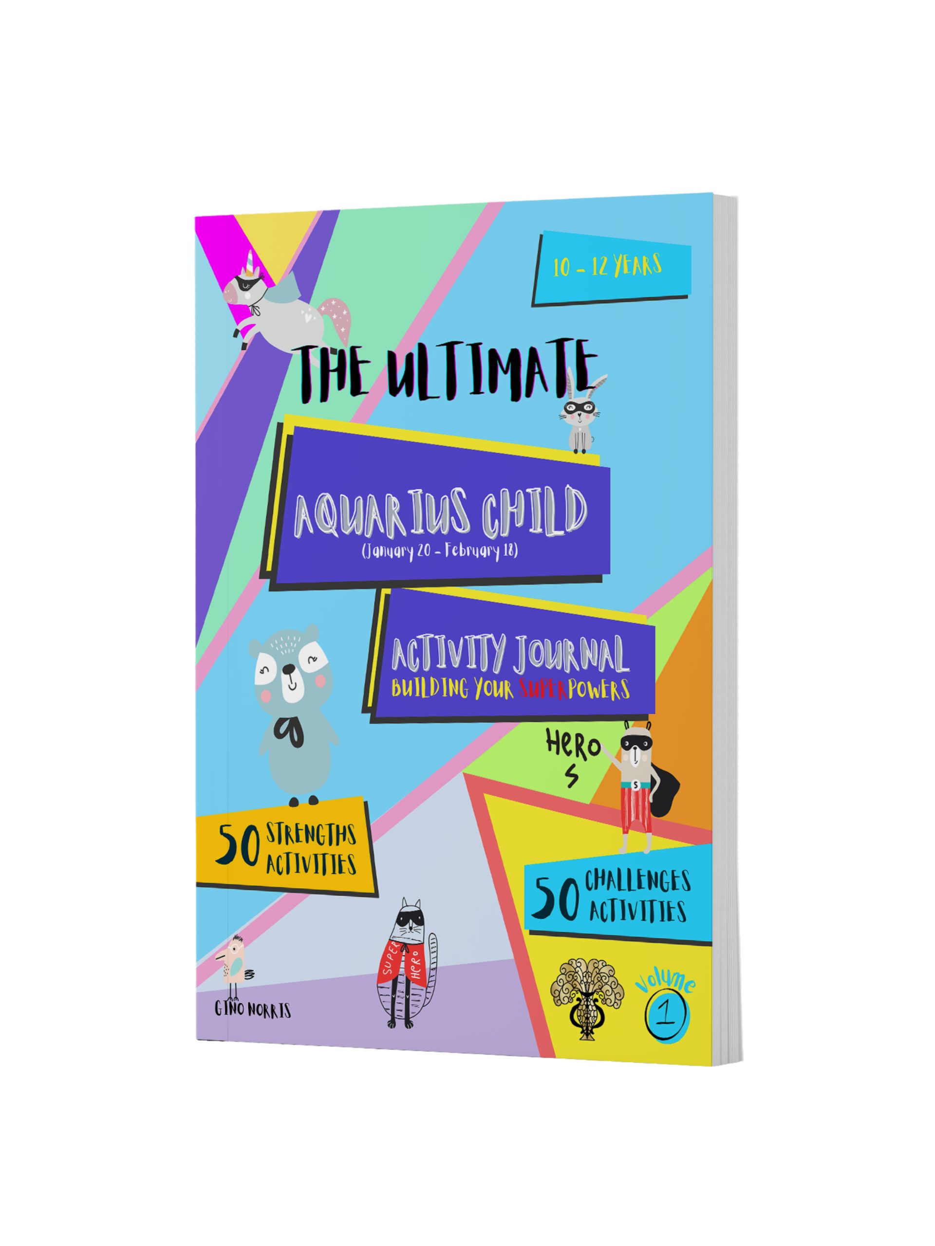 The Ultimate Aquarius Child Activity Journal Vol 1