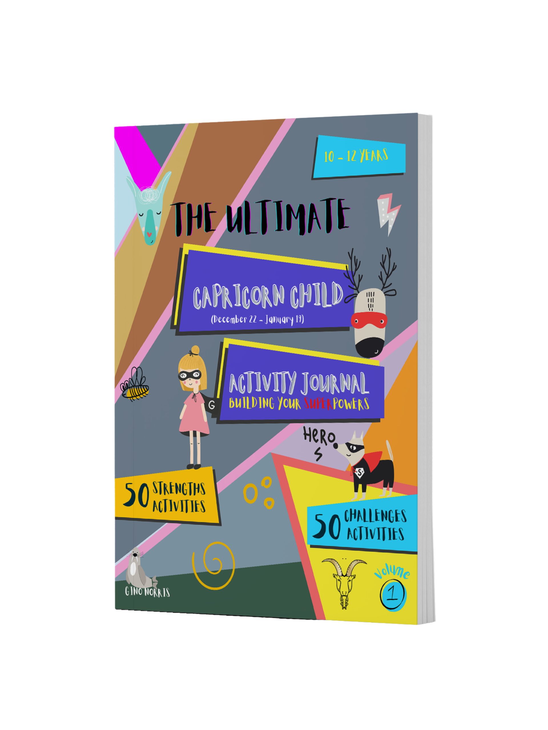 The Ultimate Capricorn Child Activity Journal Vol 1