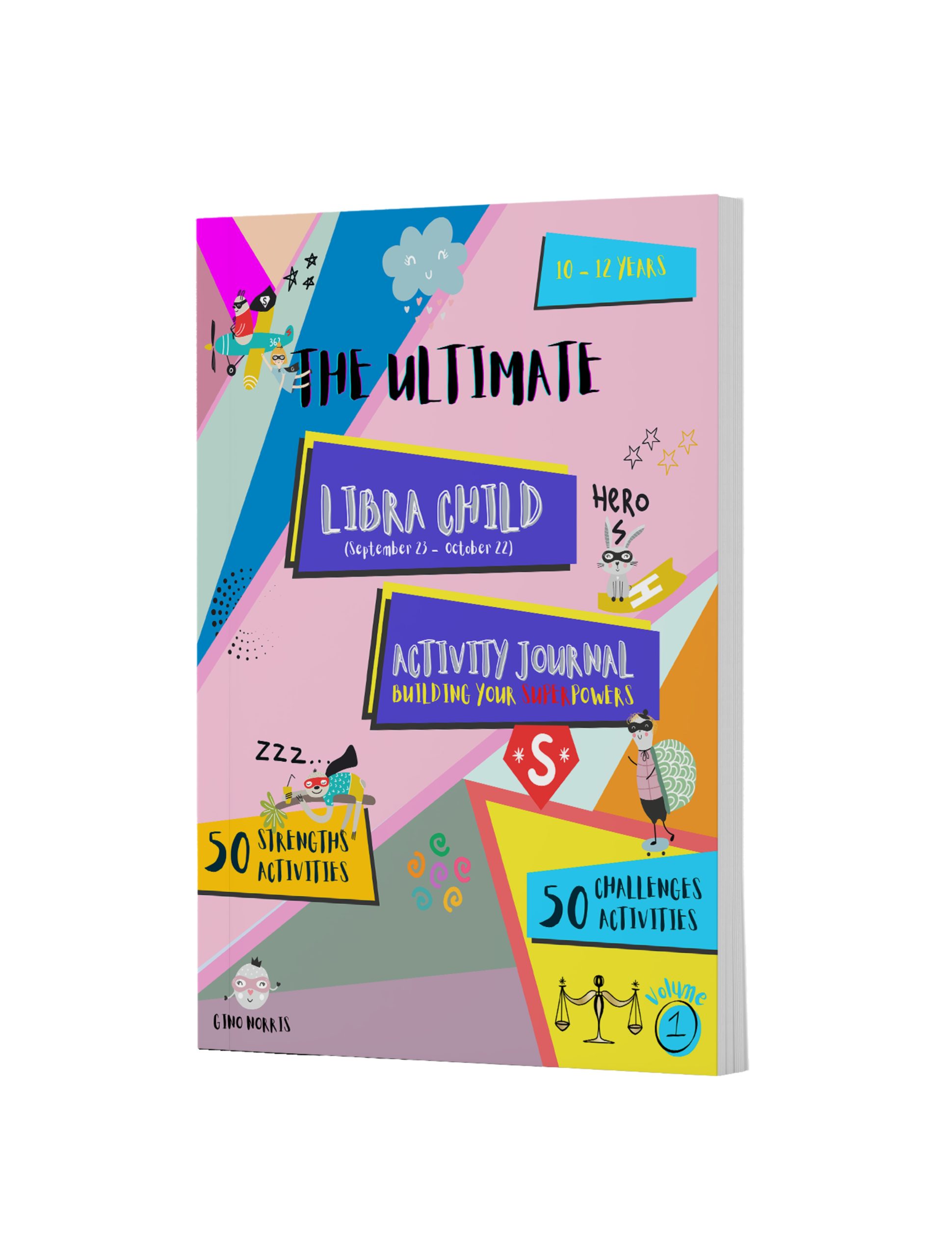 The Ultimate Libra Child Activity Journal Vol 1