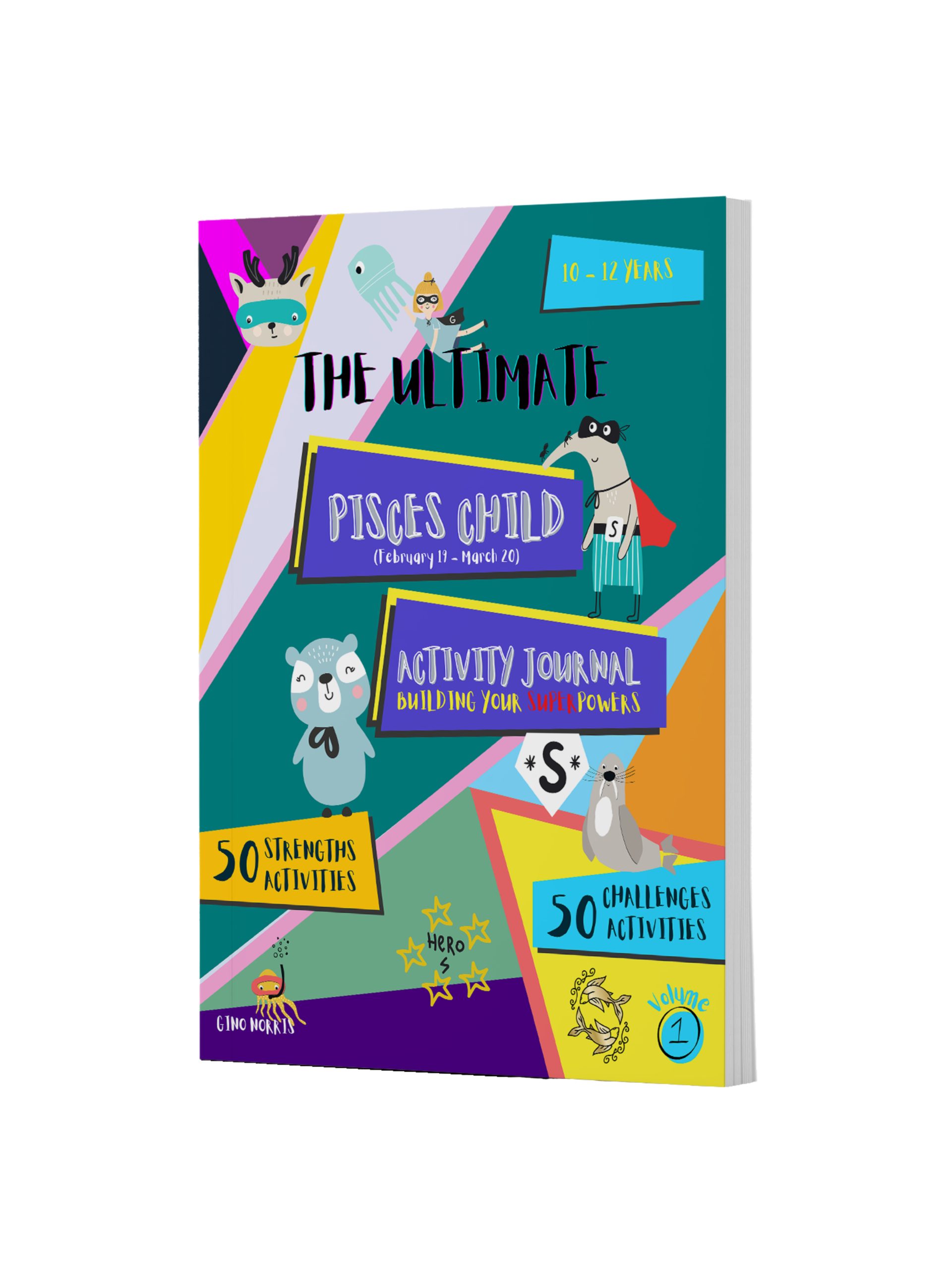 The Ultimate Pisces Child Activity Journal Vol 1