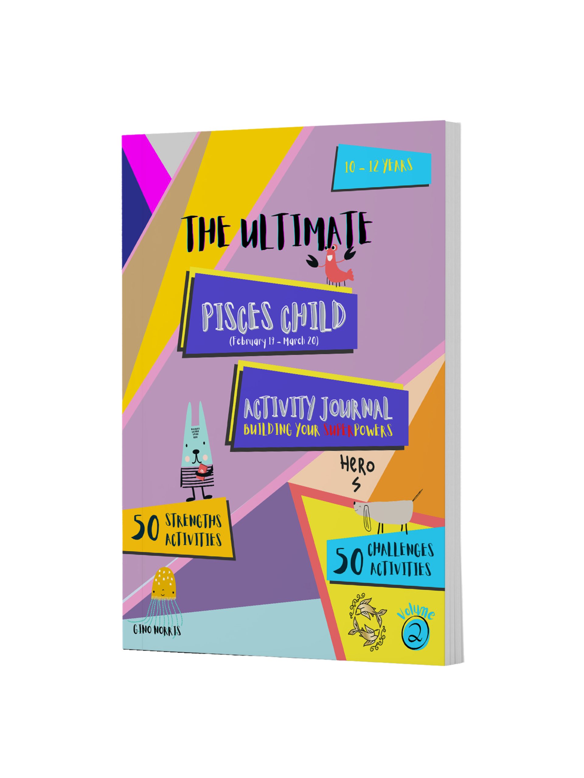The Ultimate Pisces Child Activity Journal Vol 2