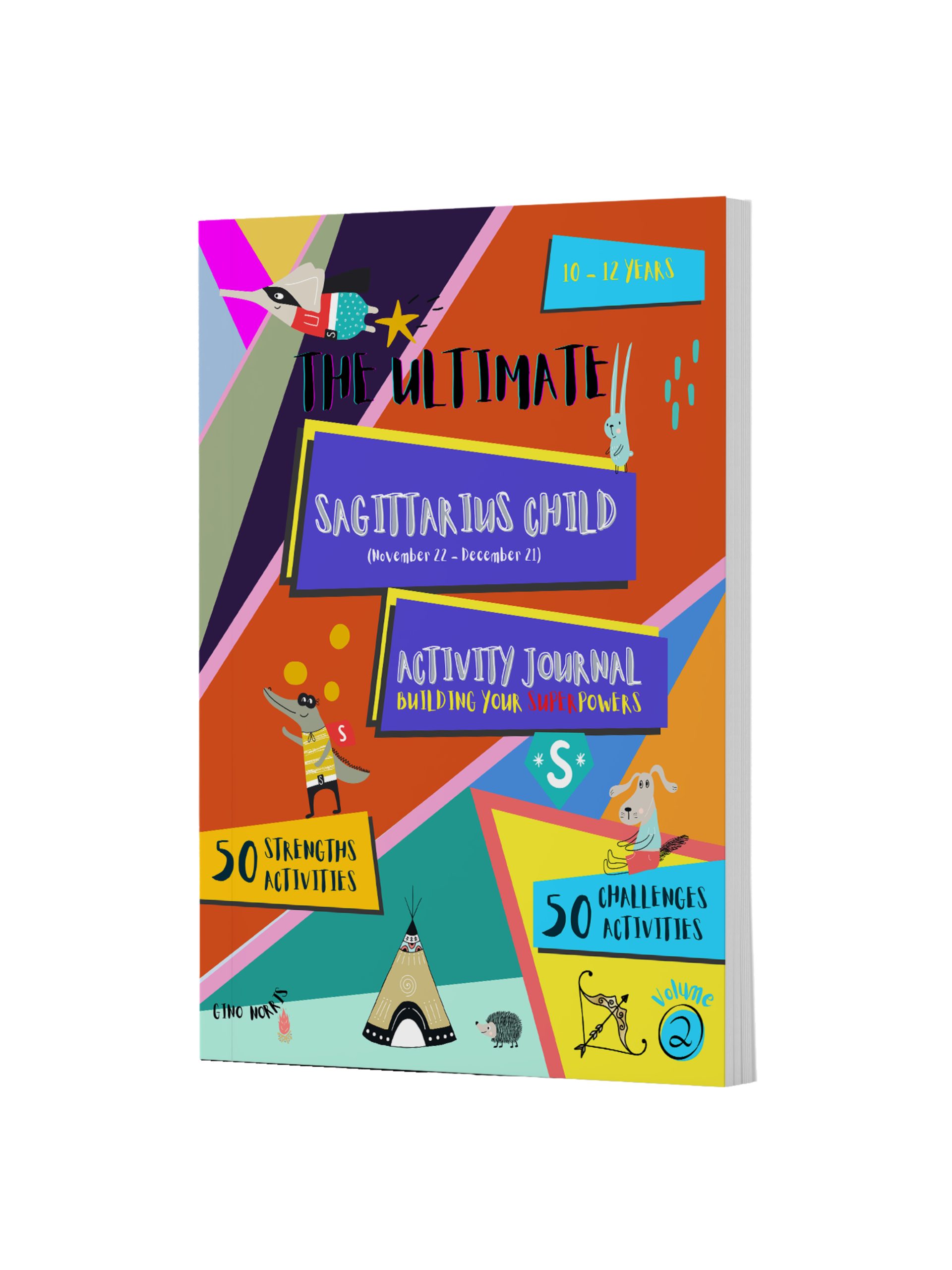 The Ultimate Sagittarius Child Activity Journal Vol 2