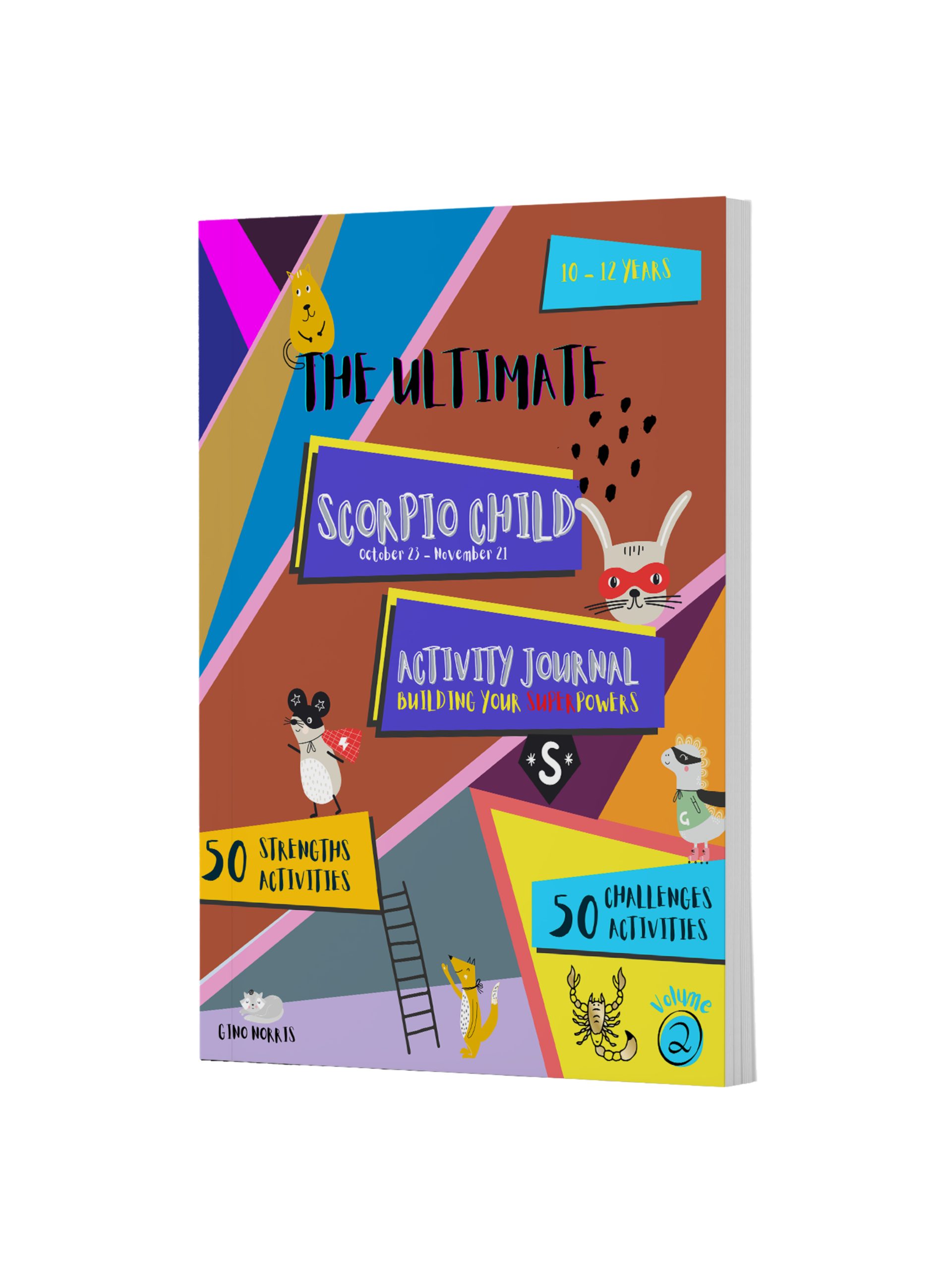 The Ultimate Scorpio Child Activity Journal Vol 2